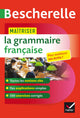 Bescherelle- Maîtriser la grammaire francaise