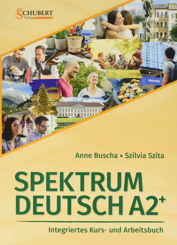 Spektrum Deutsch A2+: Integriertes Kurs- und Arbeitsbuch