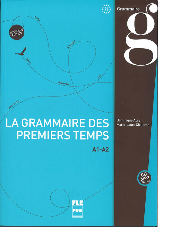 La Grammaire des premiers temps A1-A2 CD MP3 inclus