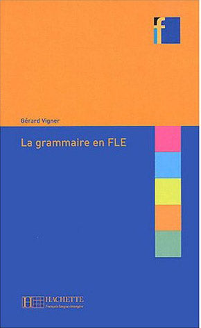 Collection F - La Grammaire En Fle