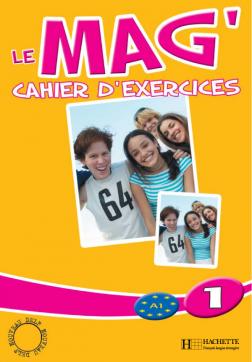 Le Mag' 1 - Cahier d'exercices