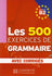 Les 500 Exercices De Grammaire B2-Hachette