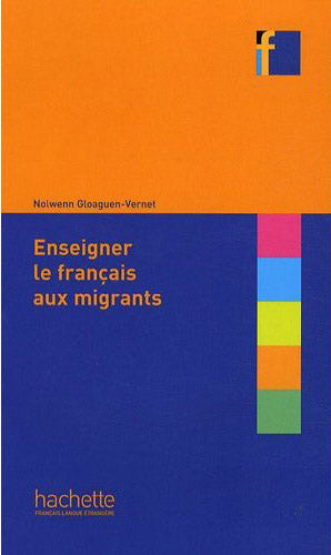 Collection F - Enseigner Le Français Aux Migrants