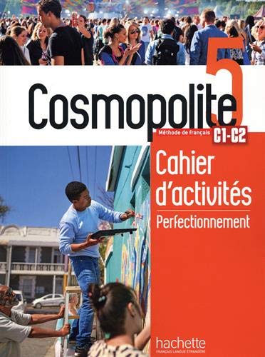 Cosmopolite 5 C1-C2 : Cahier D’Activités ( Workbook )