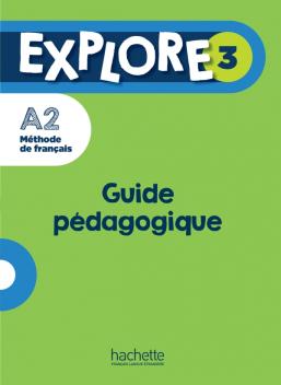 Explore 3 - Guide pédagogique (A2)