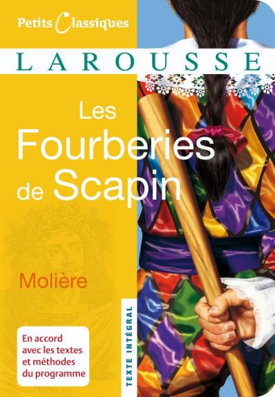 Les Fourberies de Scapin Jean-Baptiste Molière (Poquelin dit)