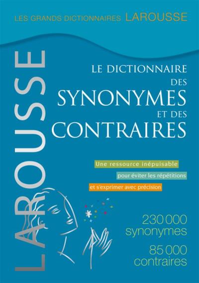 Larousse - Le Dictionnaire des synonymes et des contraires