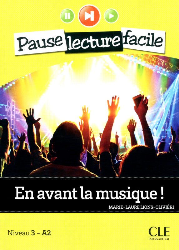 En avant la musique - Niveau 3 (A2) - Pause lecture facile - Livre + CD