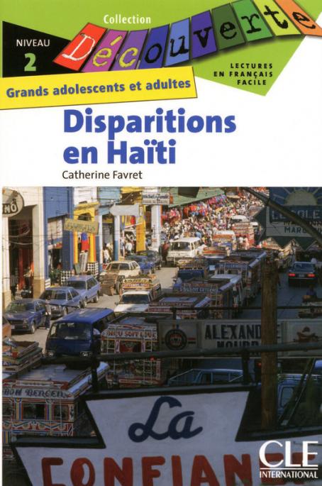 Disparitions en Haïti - Niveau 2 - Lecture Découverte - Livre