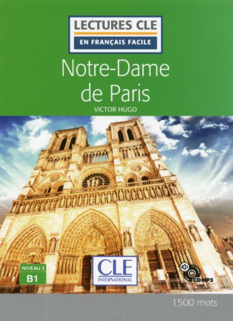 Notre-Dame de Paris - Niveau 3/B1  - Livre + CD