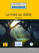 La mare au diable - Niveau 1/A1 - Lecture CLE en français facile – Livre + CD