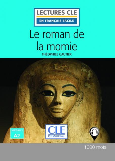 Le roman de la momie - Niveau 2/A2 Livre + Audio téléchargeable