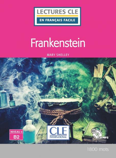 Frankenstein-Niveau 4/B2-Lecture CLE en français facile-Livre+CD