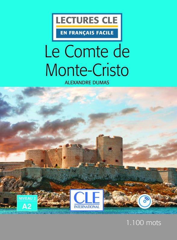 Le Comte de Monte-Cristo - Niveau 2/A2 - Lecture CLE en français facile - Livre + CD