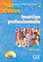 Trait d'union 2 - Niveau A2 - Cahier d'insertion professionnelle + CD