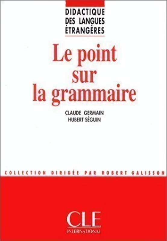 Le point sur la grammaire - Didactique des langues étrangères - Livre