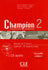 Champion - Niveau 2 - Cahier d'activités + CD audio