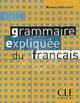 Grammaire expliquée du français - Niveau débutant - Livre