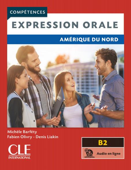 Expression Orale - Amérique Du Nord - B2 + Audio En Ligne