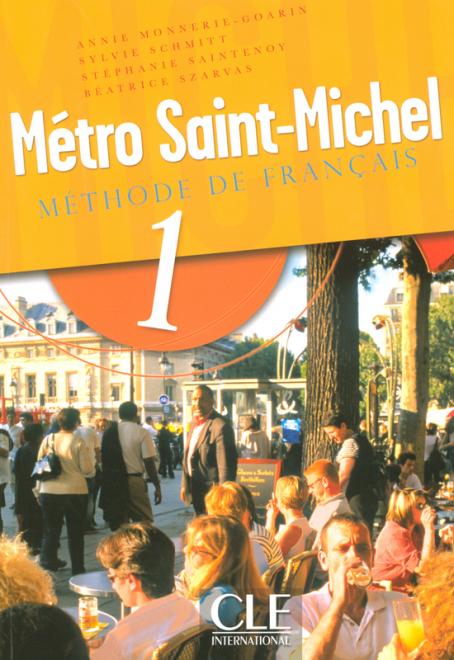 Métro Saint-Michel - Niveau 1 - Livre de l'élève