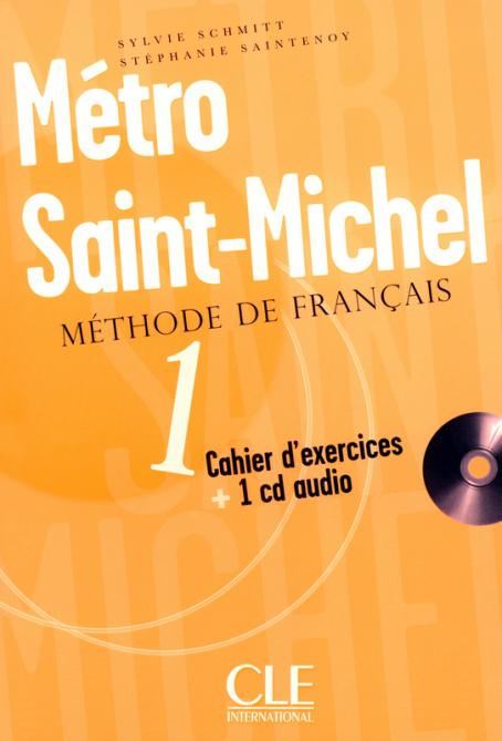 Métro Saint-Michel - Niveau 1 - Cahier d'activités + CD