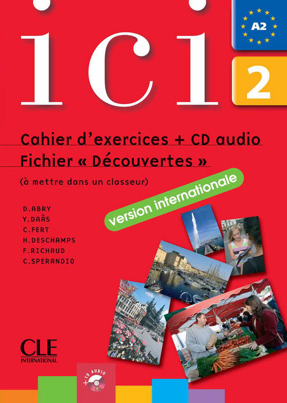 Ici - Niveau 2 - Fichier "Découvertes" Version internationale + CD
