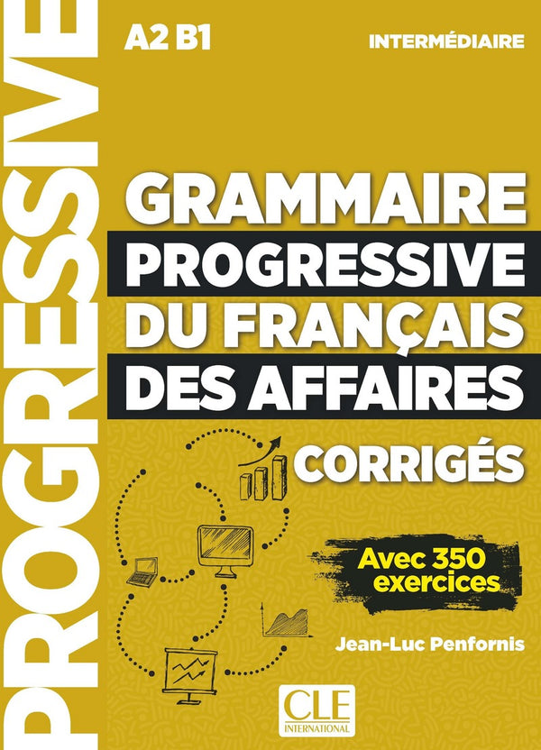Grammaire progressive du français des affaires - Niveau intermédiaire - Corrigés - Nouvelle couverture