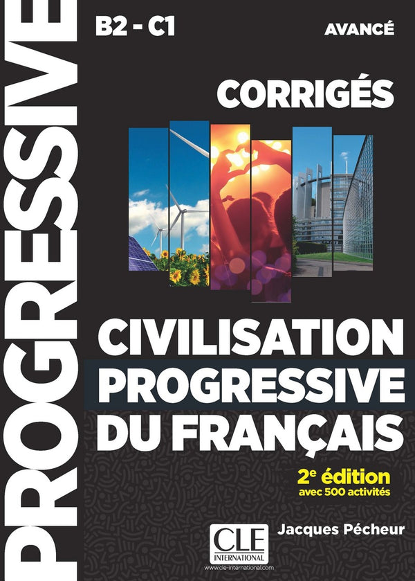 Civilisation progressive du français - Niveau avancé (B2/C1) - Corrigés - 2ème édition