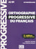 Orthographe progressive du français - Niveau intermédiaire - Livre + CD - 2ème édition - Nouvelle couverture