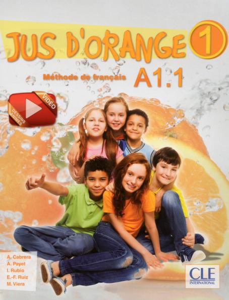 Jus d'orange 1 - Niveau A1.1 - Livre de l'élève + DVD