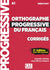 Orthographe progressive du français - Niveau débutant - Corrigés - 2ème édition - Nouvelle couverture