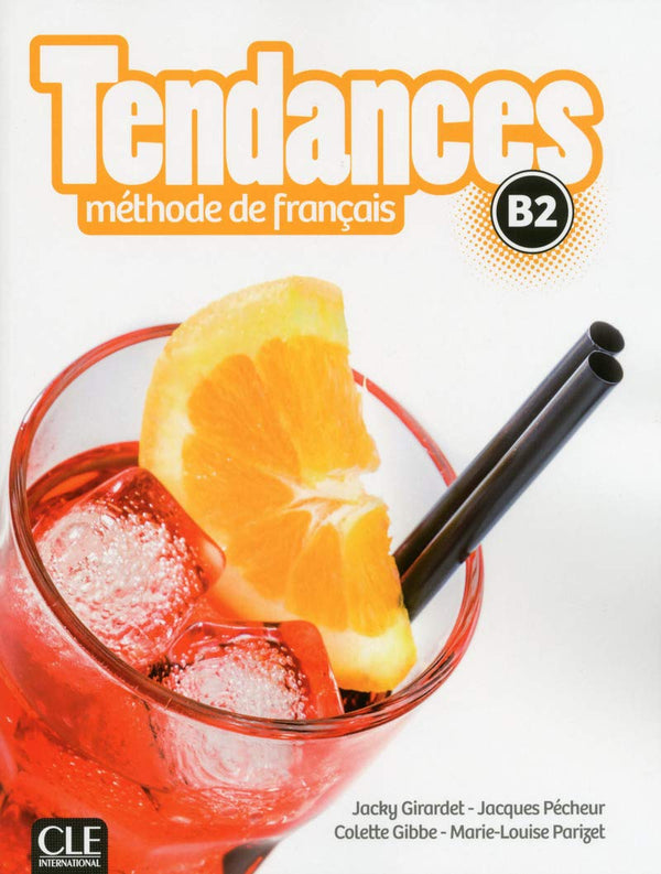 Tendances 4-B2 Livre De L’Élève + Dvd-Rom