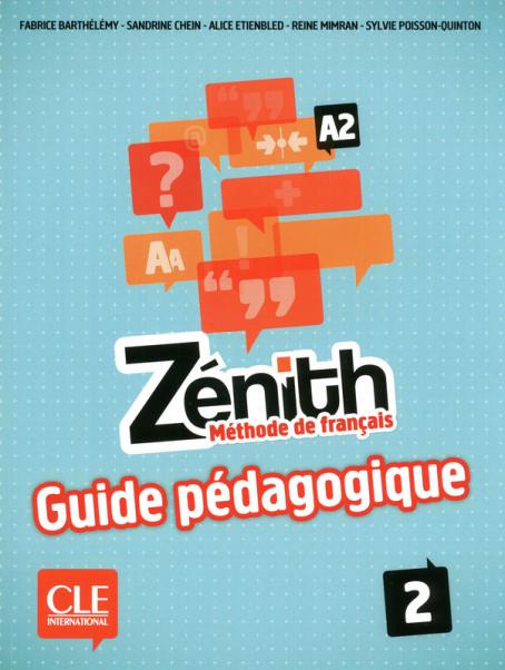 Zénith 2 - Niveau A2 - Guide pédagogique