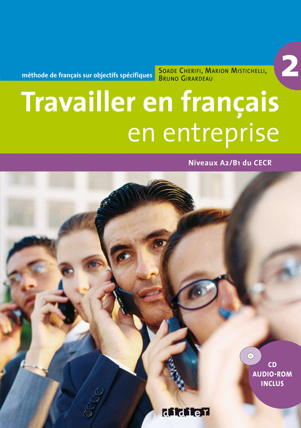 Travailler en français en entreprise A2/B1 – Livre + CD audio-rom