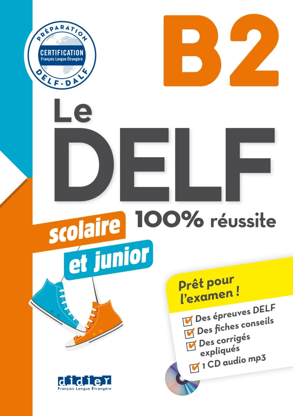 Le Delf Scolaire Et Junior – B2 – Livre + Cd Mp3