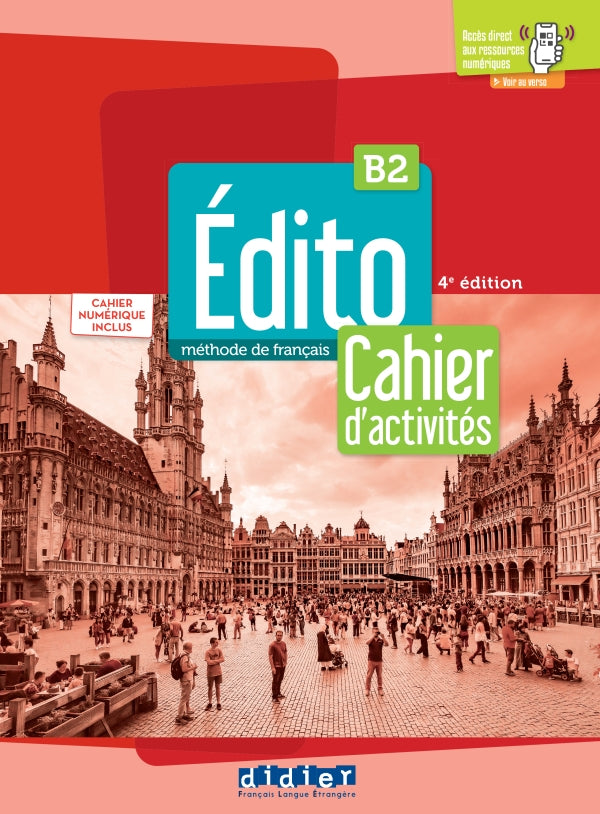 Édito B2 –4 édition 2022-2024 – Cahier + numérique inclus