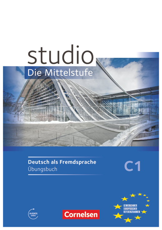 Studio C1 Die Mittelstufe Übungsbuch Mit Hörtexten des Übungsteils als MP3-Download