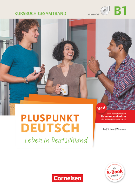 Pluspunkt  Deutsch B1 Leben in Deutschland Kursbuch (2. Ausgabe) Inkl. E-Book und PagePlayer-App