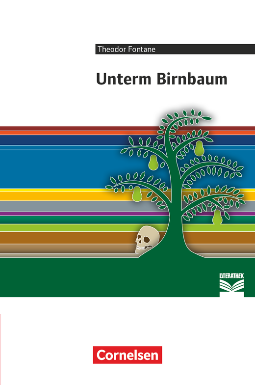 Unterm Birnbaum · Empfohlen für das 8.-10. Schuljahr Textausgaben