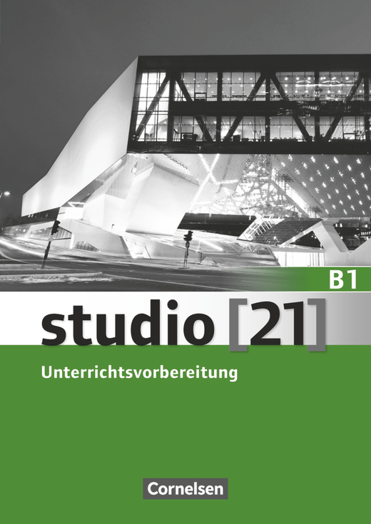 Studio [21] B1 Unterrichtsvorbereitung (Print) Gesamtband