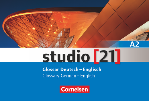 Studio [21] A2 Glossar Deutsch-Englisch
