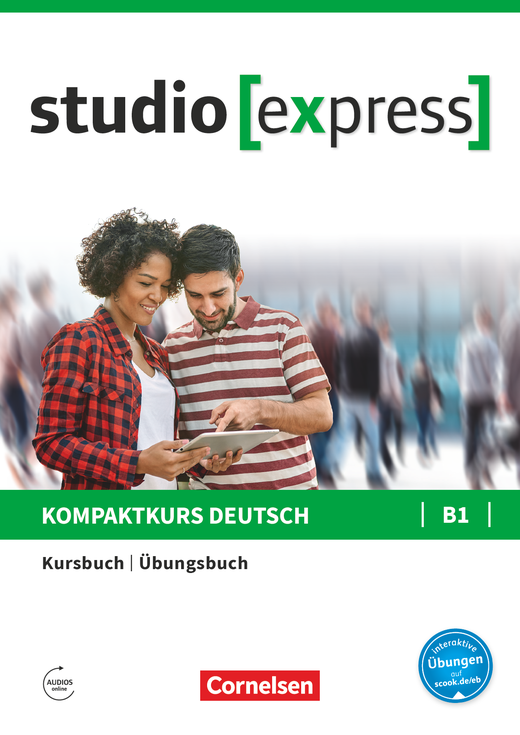 Studio [express] B1 Kurs- und Übungsbuch mit Audios online Inkl. E-Book