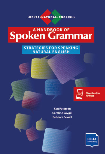 A Handbook of Spoken Grammar
Strategies for Speaking Natural English
Book + Delta-Augmented