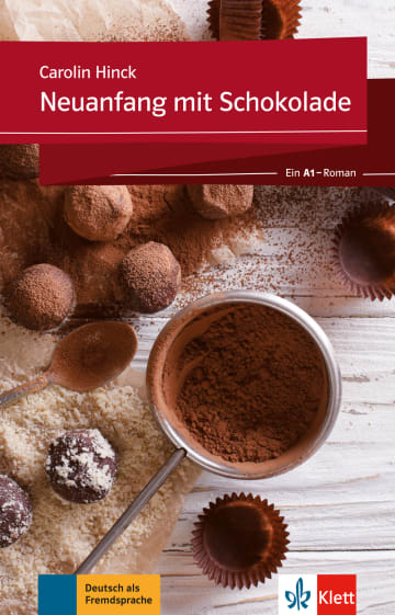 Neuanfang mit Schokolade Ein A1-Roman Buch + Online-Angebot