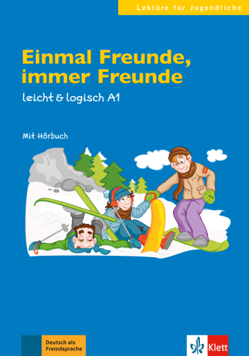 Einmal Freunde, immer Freunde leicht & logisch A1 Buch mit Audio-CD