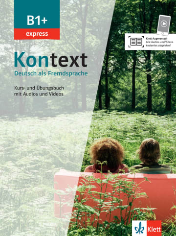 Kontext B1+ express Kurs- und Übungsbuch mit Audios/Videos