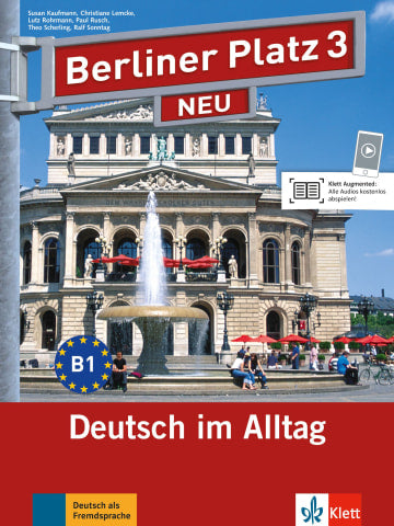 Berliner Platz 3 NEU Lehr- und Arbeitsbuch mit 2 Audio-CDs zum Arbeitsbuchteil