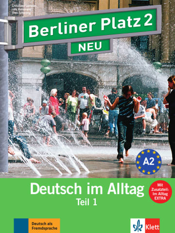 Berliner Platz 2 NEU Lehr- und Arbeitsbuch Teil 1 mit Audio-CD zum Arbeitsbuchteil und Im Alltag (Text & Work book)