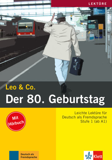 Der 80. Geburtstag Leichte Lektüren für Deutsch als Fremdsprache Buch mit Audio-CD