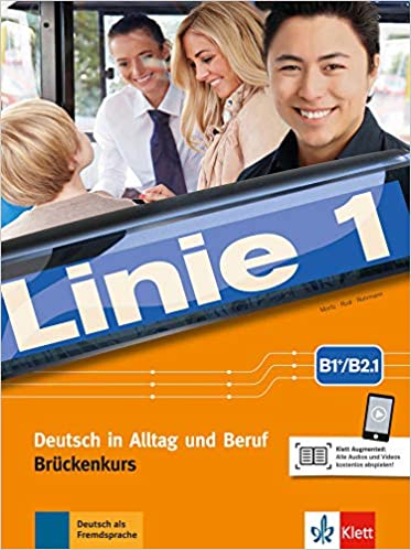 Linie 1 B1+/B2.1 Kurs- und Übungsbuch Teil 1 mit Audios und Videos